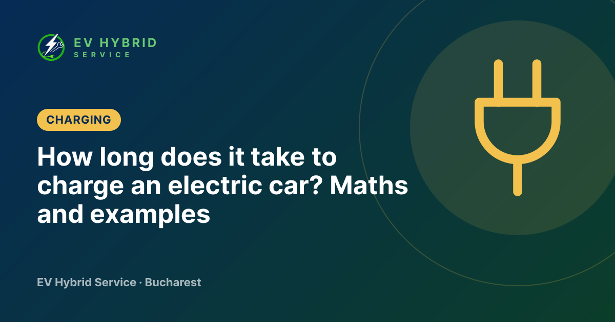 How long does it take to charge an electric car? Maths and examples