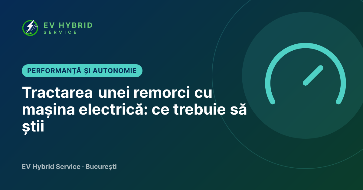 Tractarea unei remorci cu mașina electrică: ce trebuie să știi