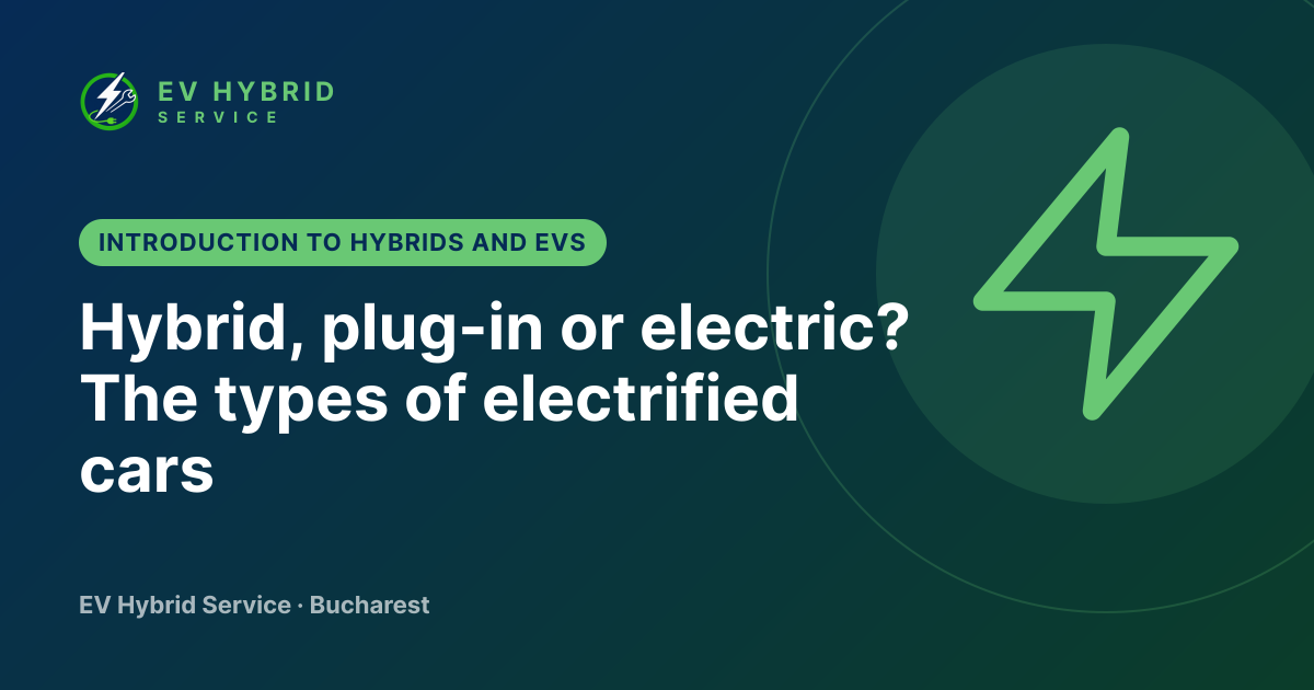 Hybrid, plug-in or electric? The types of electrified cars