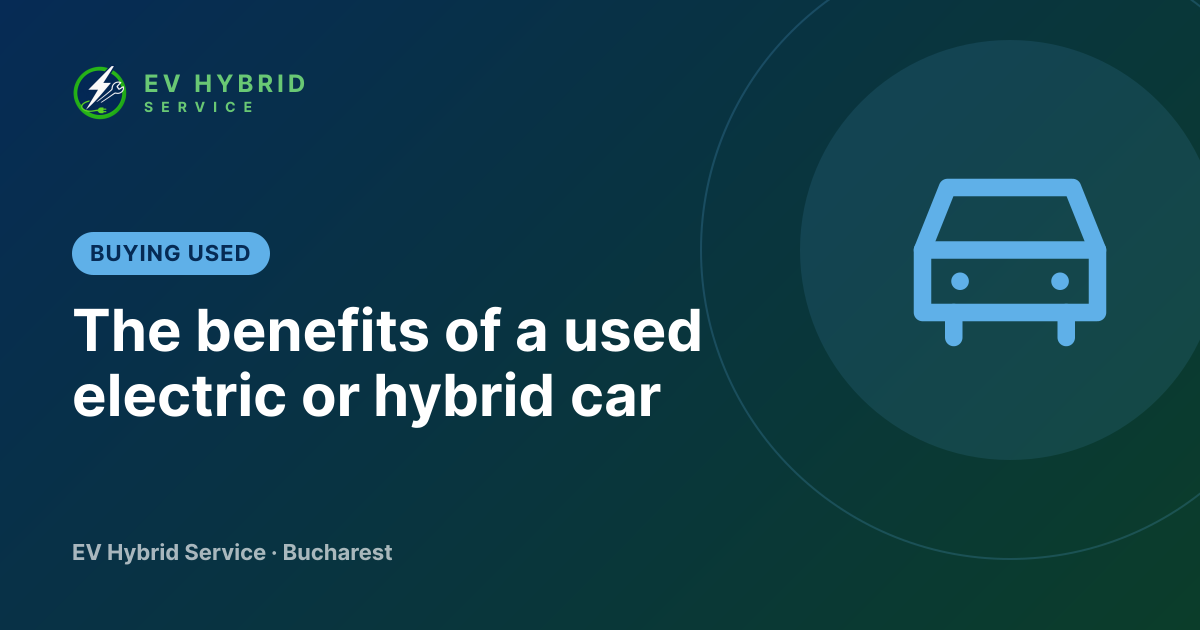 The benefits of a used electric or hybrid car